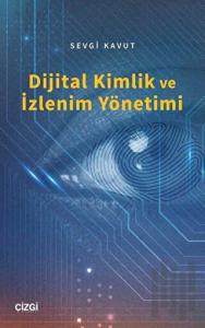 Dijital Kimlik ve İzlenim Yönetimi