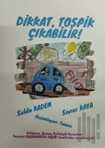 Dikkat Tospik Çıkabilir