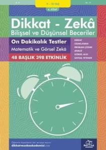 Dikkat Zeka - Bilişsel ve Düşünsel Beceriler 9-10 Yaş On Dakikalık Testler Matematik ve Görsel Zeka