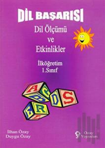 Dil Başarısı - Dil Ölçümü ve Etkinlikler İlköğretim 1. Sınıf