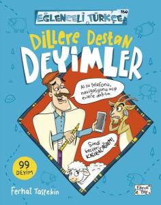 Dillere Destan Deyimler - Eğlenceli Türkçe