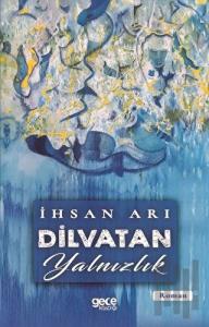 Dilvatan Yalnızlık