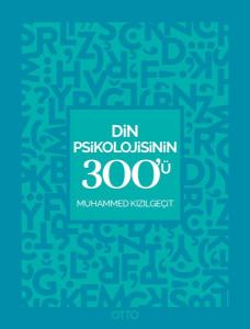 Din Psikolojisinin 300'ü