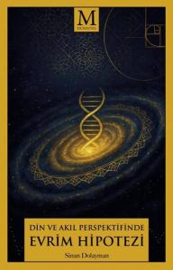 Din ve Akıl Perspektifinde Evrim Hipotezi