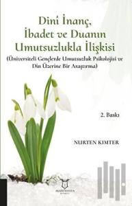 Dini İnanç İbadet ve Duanın Umutsuzlukla İlişkisi