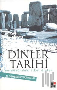 Dinler Tarihi Yeryüzündeki İlkel Dinler