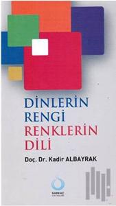 Dinlerin Rengi Renklerin Dili