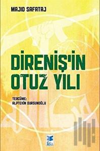 Direniş’in Otuz Yılı