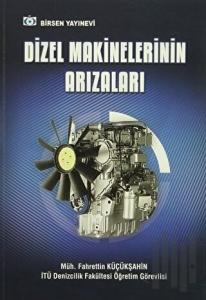 Dizel Makinelerinin Arızaları