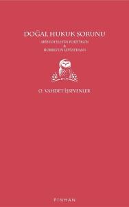 Doğal Hukuk Sorunu - Aristoteles'in Politikası ve Hobbes'un Leviathan'ı