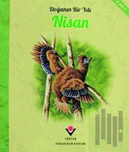 Doğanın Bir Yılı - Nisan