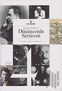 Doğu'dan Batı'ya Düşüncenin Serüveni - 4. Cilt (Ciltli)