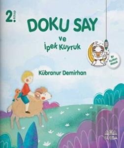 Doku Say ve İpek Kuyruk 2 - Bir Kurban Masalı