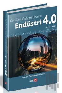 Dördüncü Endüstri Devrimi: Endüstri 4.0