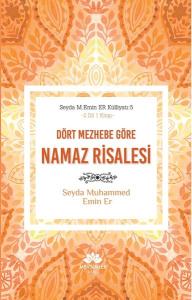 Dört Mezhebe Göre Namaz Risalesi