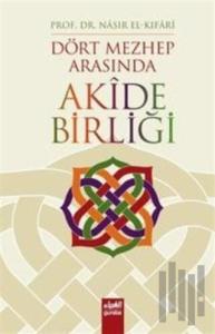 Dört Mezhep Arasında Akide Birliği