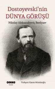Dostoyevski'nin Dünya Görüşü