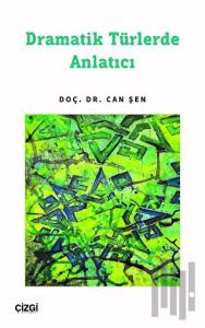 Dramatik Türlerde Anlatıcı