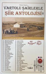 Dünden Bugüne Vartolu Şairlerle Şiir Antolojisi II