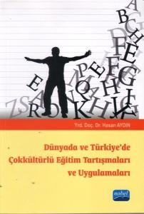 Dünyada ve Türkiyede Çokkültürlü Eğitim Tartışmaları ve Uygulamaları