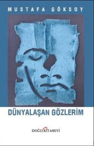 Dünyalaşan Gözlerim
