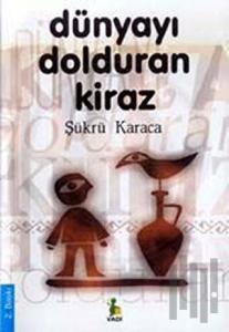 Dünyayı Dolduran Kiraz
