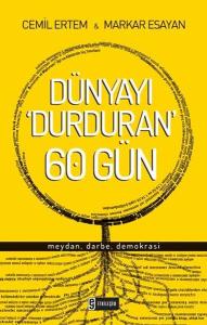 Dünyayı Durduran 60 Gün  Meydan, Darbe, Demokrasi