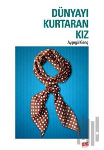 Dünyayı Kurtaran Kız