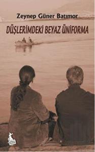 Düşlerimdeki Beyaz Üniforma