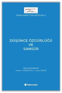 Düşünce Özgürlüğü ve Sansür - Tarık Akan Toplantıları 5