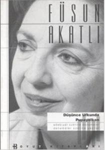 Düşünce Ufkunda Pupayelken Edebiyat Üzerine Denemeler - Denemeler Üzerine Yazılar