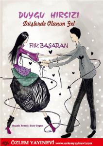 Duygu Hırsızı-Düşlerde Olanım Gel