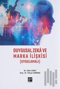 Duygusal Zeka ve Marka İlişkisi
