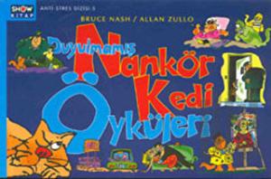 Duyulmamış Nankör Kedi Öyküleri