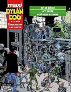 Dylan Dog Maxi 3. Albüm - Beyaz Ölüler - Altı Karga - Geri Gelen Nesneler