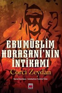 Ebu Müslim Horasani'nin İntikamı