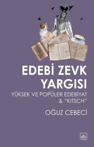 Edebi Zevk Yargısı-Yüksek ve Popüler Edebiyat and Kitsch