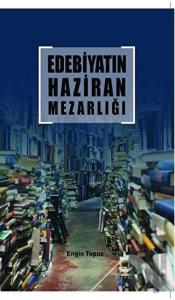 Edebiyatın Haziran Mezarlığı