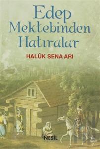 Edep Mektebinden Hatıralar
