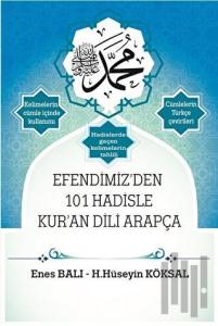 Efendimiz'den 101 Hadisle Kur'an Dili Arapça