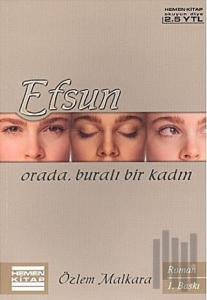Efsun Orada, Buralı Bir Kadın