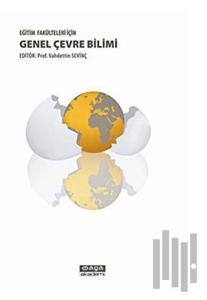 Eğitim Fakülteleri İçin Genel Çevre Bilimi