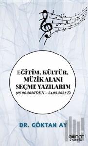 Eğitim, Kültür, Müzik Alanı Seçme Yazılarım