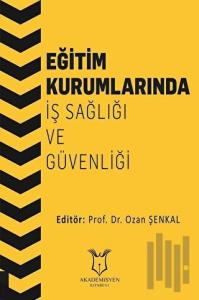 Eğitim Kurumlarında İş Sağlığı ve Güvenliği