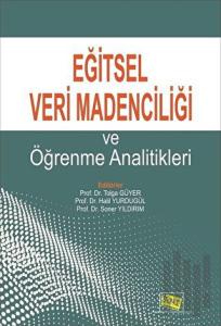 Eğitsel Veri Madenciliği ve Öğrenme Analitikleri