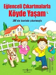 Eğlenceli Çıkartmalarla Köyde Yaşam