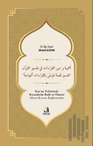 Ehemmiyyetü ve Devrü’l-Kıraati fi Tefsiri’l-Kur’an