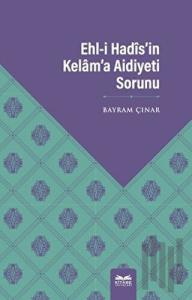 Ehl-i Hadis’in Kelam’a Aidiyeti Sorunu