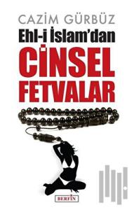 Ehl-i İslam’dan Cinsel Fetvalar