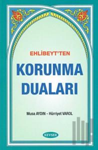 Ehlibeyt'ten Korunma Duaları